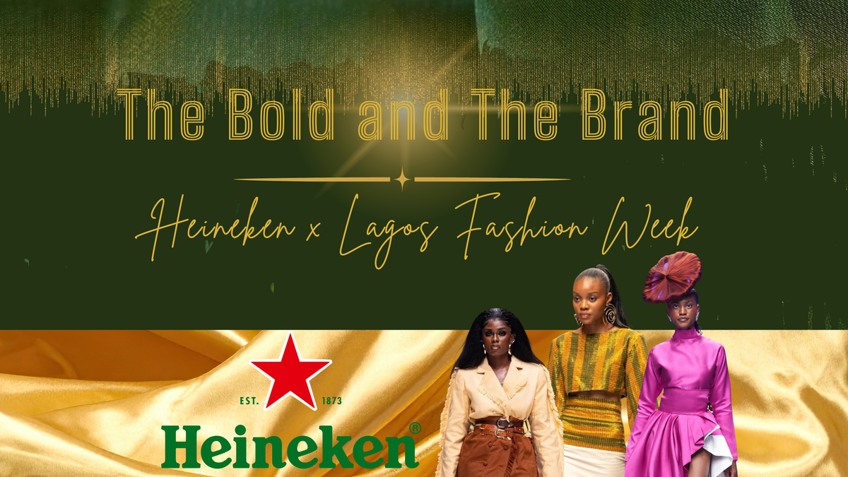 The Bold and the Brand: What Heineken's Decade-Long Partnership with Lagos Fashion Week Reveals About Investing in Culture